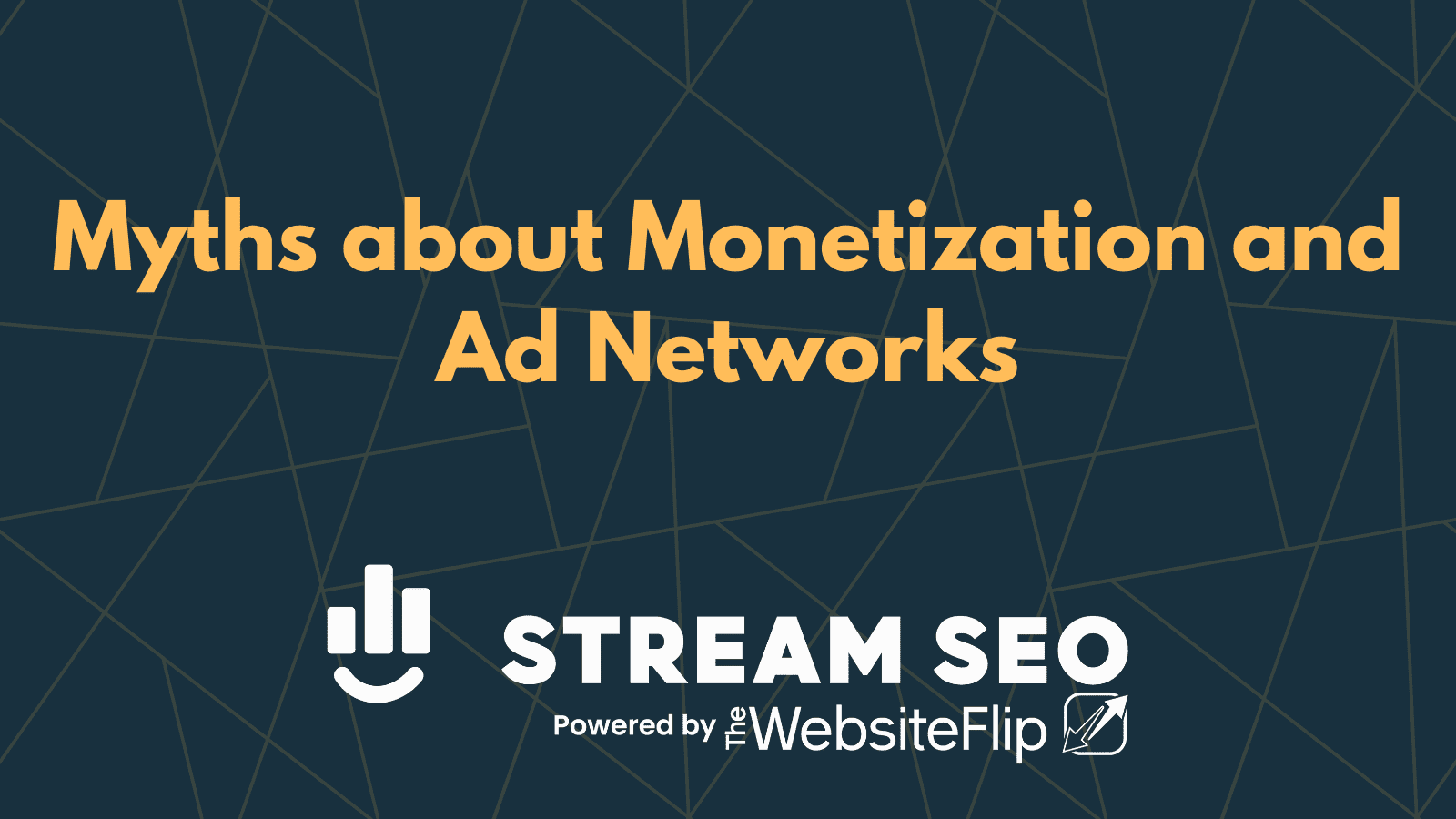 Exploring Myths about Monetization and Ad Networks