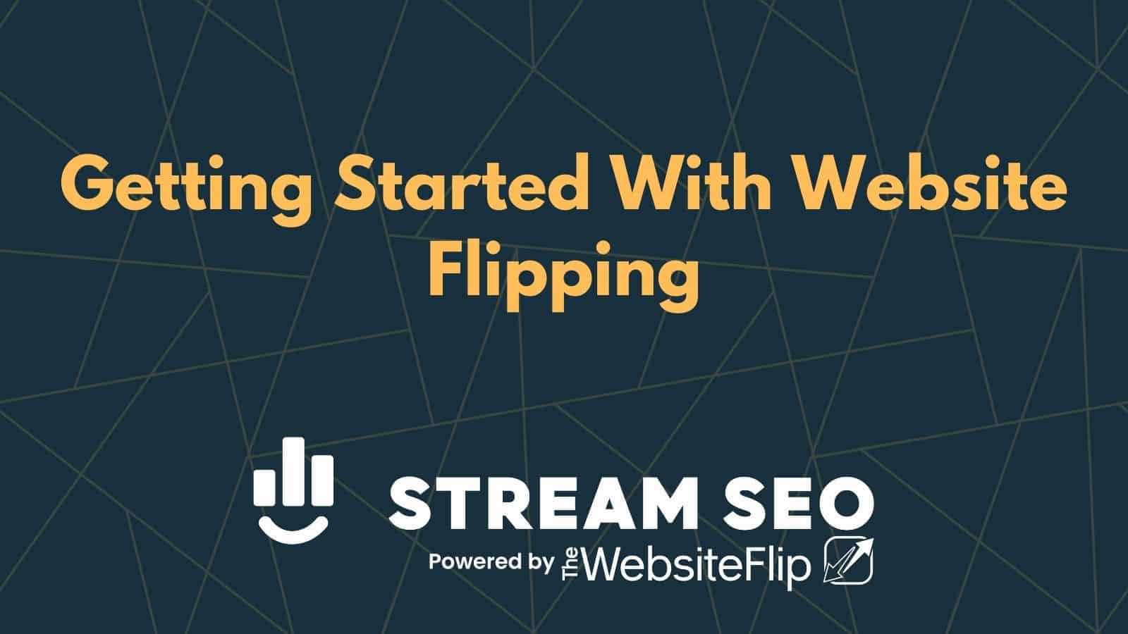 Getting Started With Website Flipping