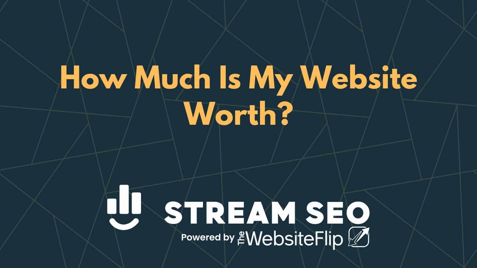 How Much Is My Website Worth In 2022?