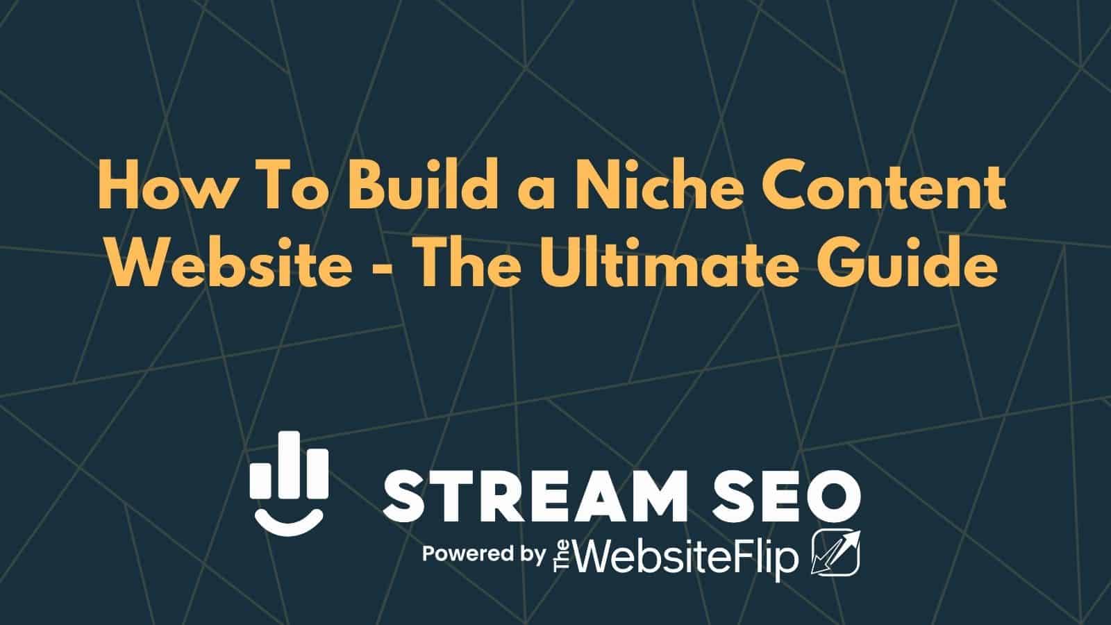 How To Build A Niche Content Website