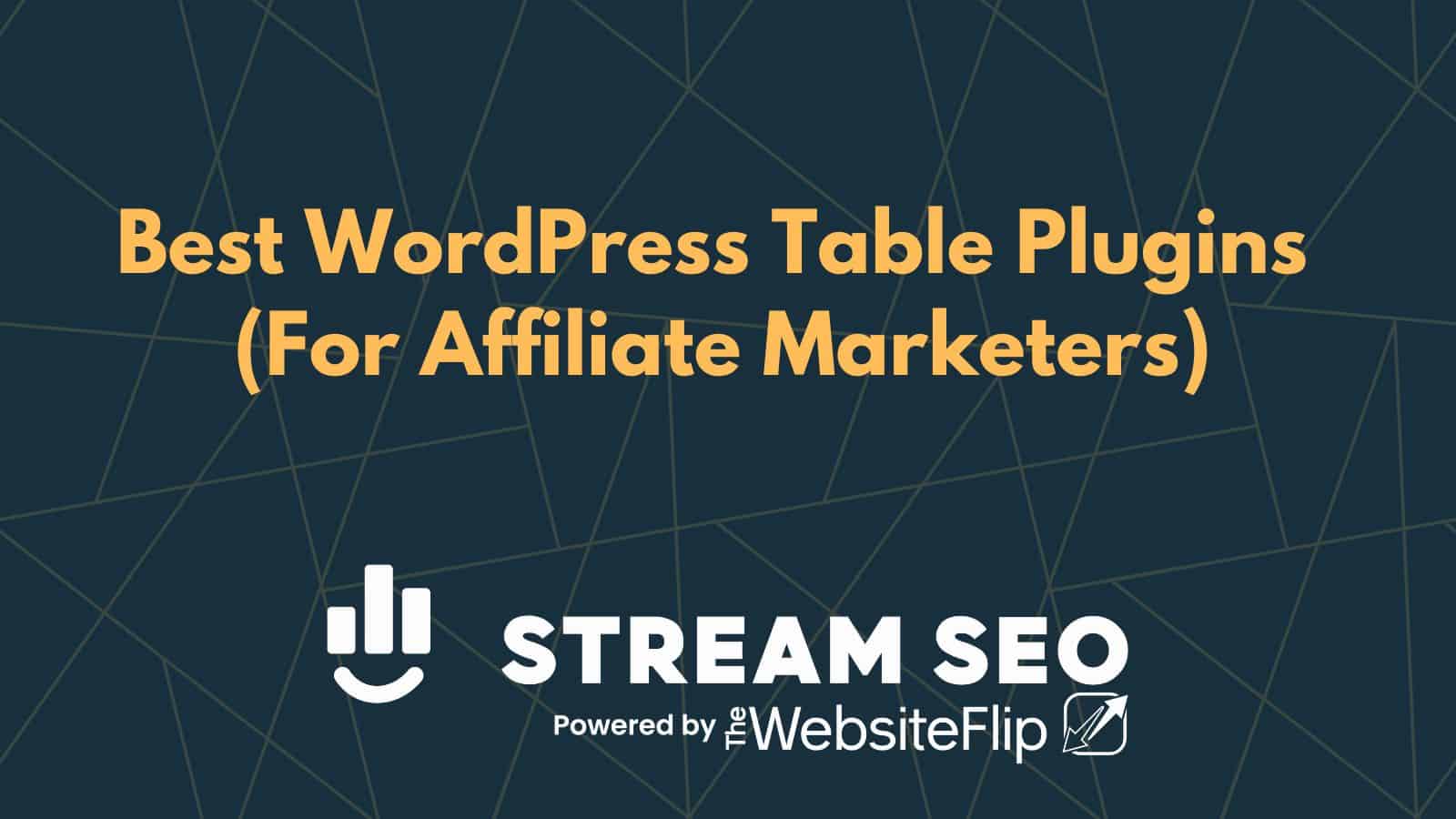 7 Best WordPress Table Plugins (For Affiliate Marketers)